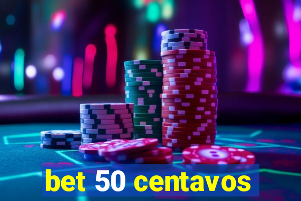 bet 50 centavos